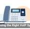 Choosing the Right VoIP System
